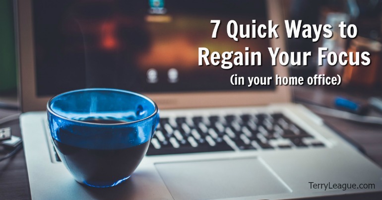 7 Quick Ways to Regain Your Focus in Your Home Office