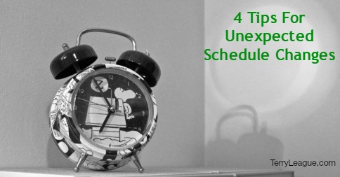 4 Tips for Unexpected Schedule Changes
