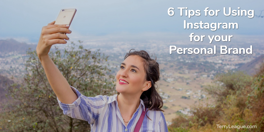 6 Tips for using Instagram for your Personal Brand