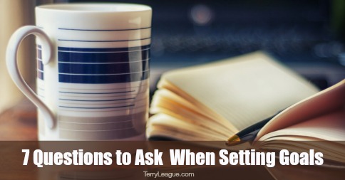7 Questions to Ask When Setting Goals