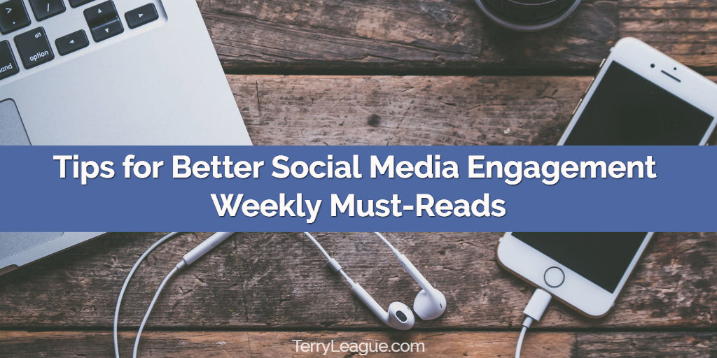 Better Social Media Engagement and other Must-Reads
